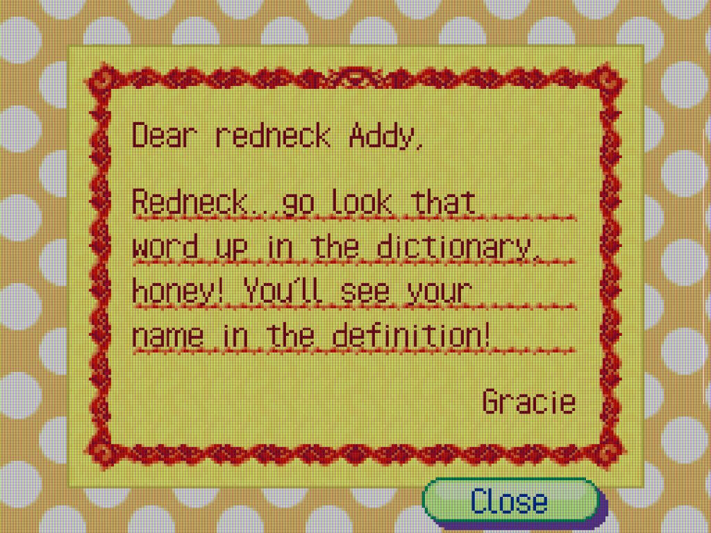 Nachricht von Gracie in Animal Crossing Wild World. Der Mode-Charakter konnte Spielerinnen und Spieler mit fiesen Sprüchen oder Beleidigungen überraschen – ein Tonfall, der in neueren Animal-Crossing-Teilen abgeschwächt wurde.